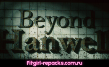 Beyond Hanwell Fitgirl repack