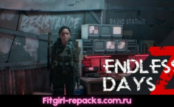 ENDLESS DAYS Z Fitgirl repack