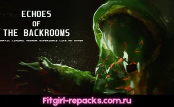 Echoes of The Backrooms Fitgirl repack