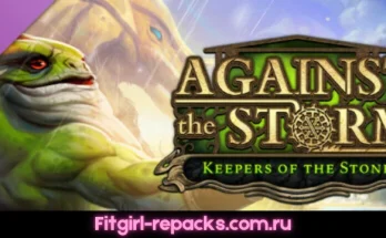 Against The Storm Keepers Of The Stone Fitgirl repack