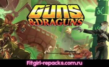 Guns And Draguns Fitgirl repack