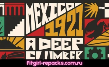 Mexico 1921 A Deep Slumber Fitgirl repack