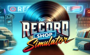 Record Shop Simulator Fitgirl repack