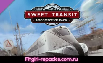 Sweet Transit Locomotive Pack Fitgirl repack