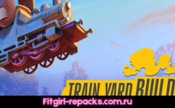 Train Yard Builder Fitgirl repack