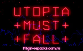 Utopia Must Fall fitgirl repack